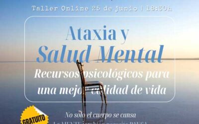 «¡No te lo pierdas! Taller de Ataxia y Salud Mental para mejorar tu día a día 🧠✨ 25 de junio-18:30h.»