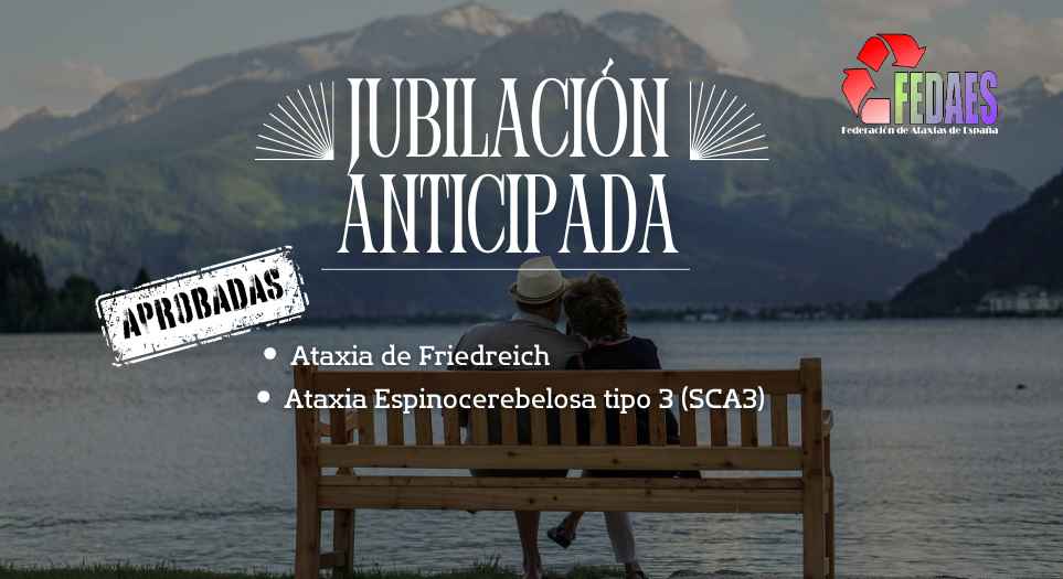 ATAXIA acceso a la jubilación anticipad